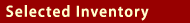 Selected Inventory